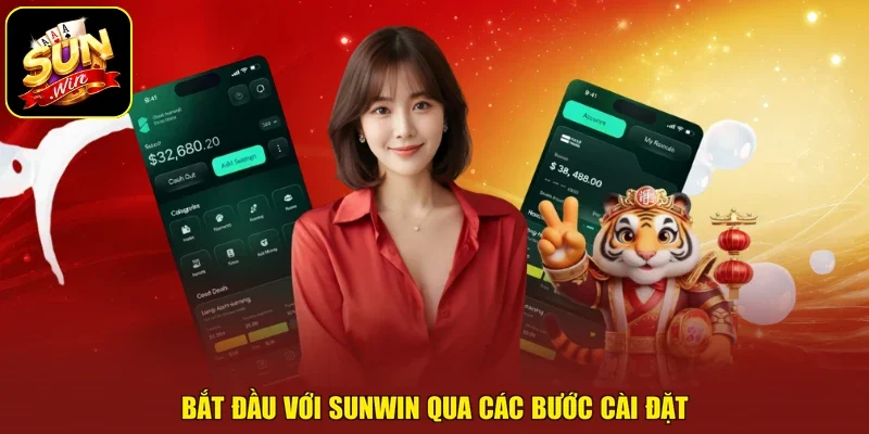 Bắt đầu với sunwin qua các bước cài đặt