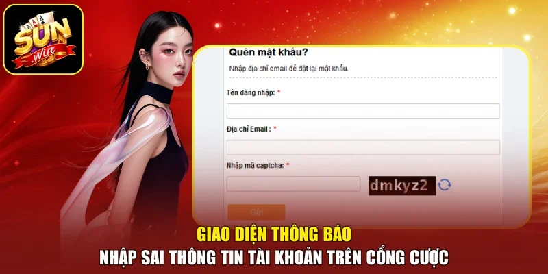 Giao diện thông báo nhập sai thông tin tài khoản trên cổng cược