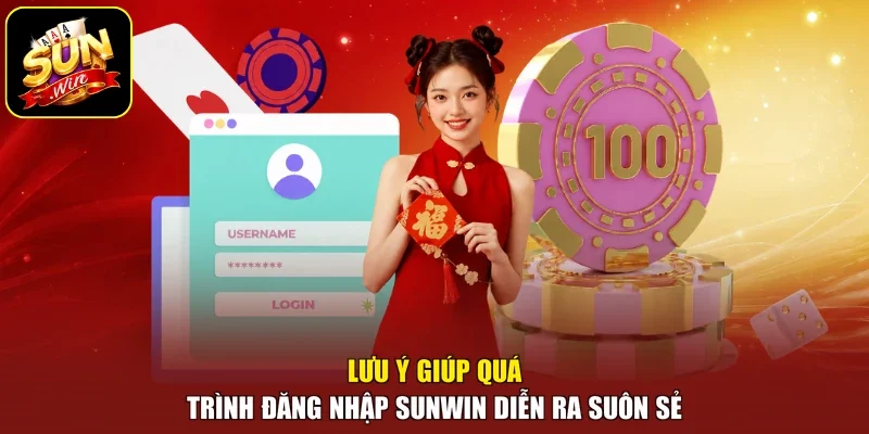 Lưu ý giúp quá trình đăng nhập sunwin diễn ra suôn sẻ 