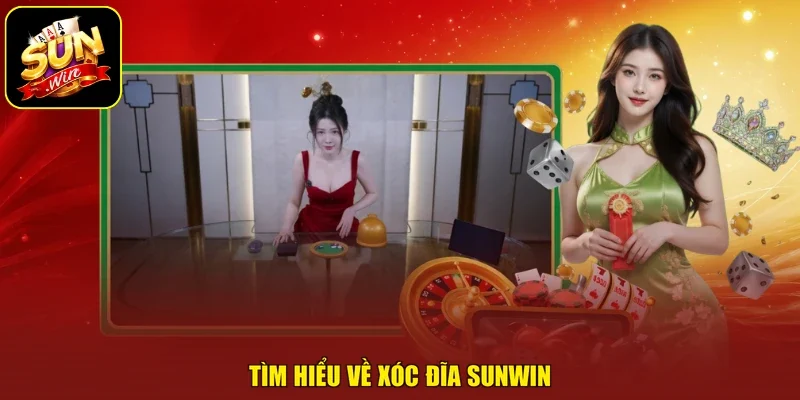 Tìm hiểu về xóc đĩa sunwin